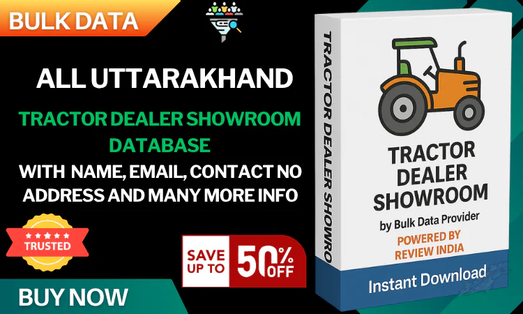 All Uttarakhand Tractor Dealer Showroom Database – Verified & Updated Contact Directory in Excel