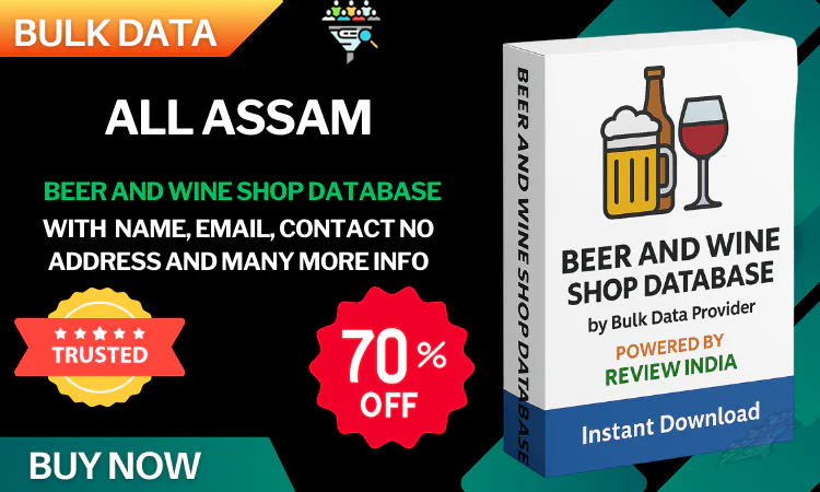 All Assam Beer & Wine Shop Database – Verified & Updated Contact Directory in Excel