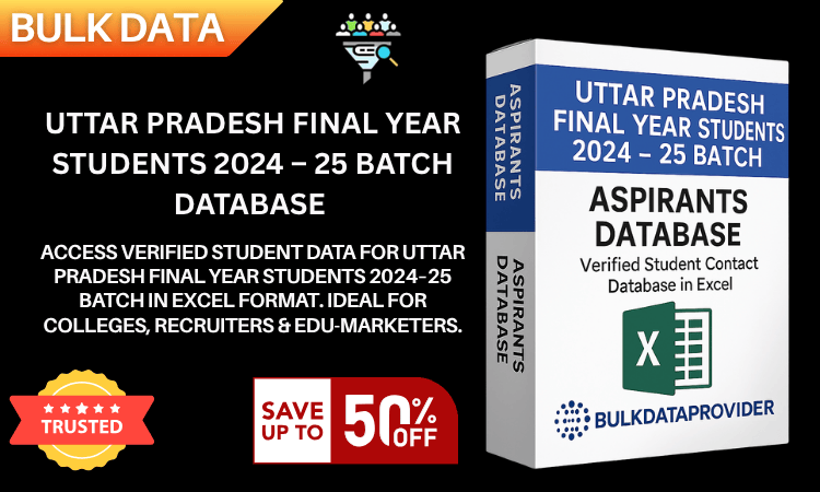 Uttar Pradesh Final Year Students 2024–25 Batch Database – Verified Student Leads in Excel