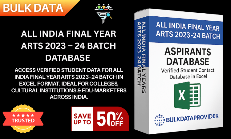All India Final Year Arts 2023–24 Batch Database – Verified Student Leads in Excel