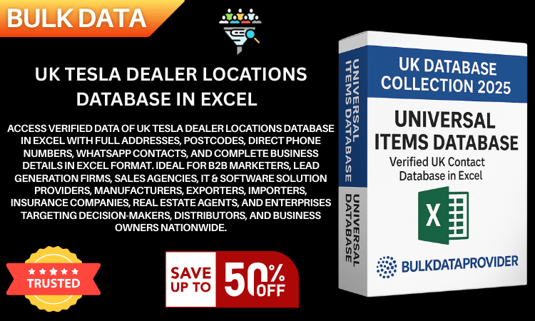 UK Tesla dealer Locations Database in Excel  Verified Addresses  Postcodes 2025