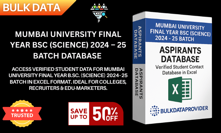 Mumbai University Final Year B.Sc. (Science)2024–25 Batch Database – Verified Student Leads in Excel
