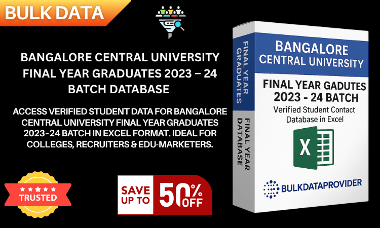 Bangalore CentralUniversity Final YearGraduates 2023–24Batch Database–Verified StudentLeads in Excel