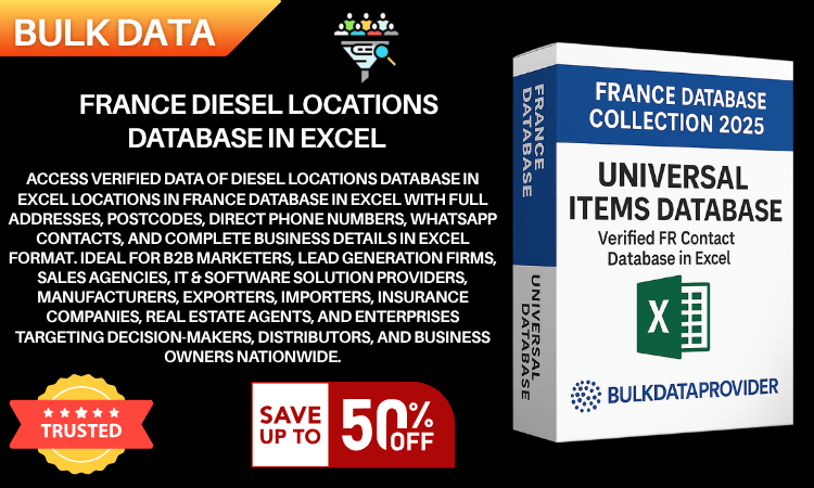 France Diesel Locations Database in Excel – Verified Addresses & Postcodes 2025