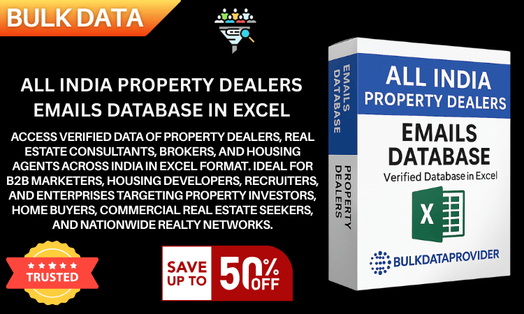 All India Property Dealers Emails Database in Excel – Verified Real Estate Professionals Data