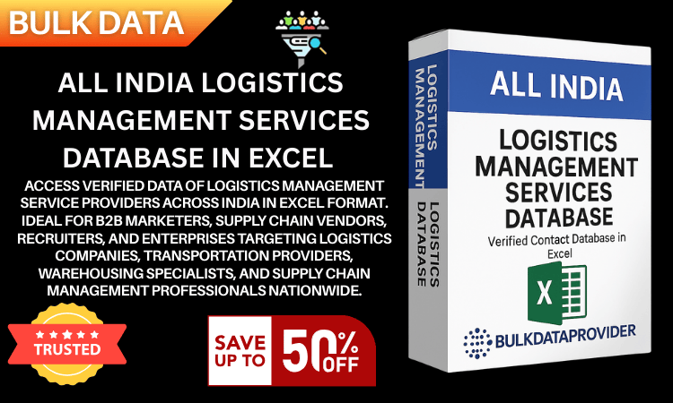 All India Logistics Management Services Database in Excel – Verified Logistics Businesses Data