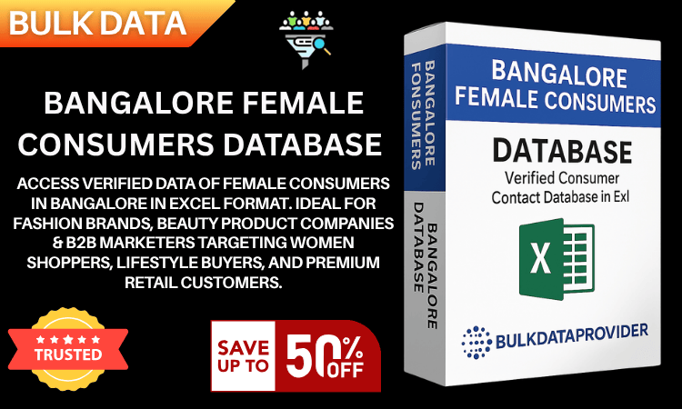 Bangalore Female Consumers Database – Verified Women Shopper Leads in Excel