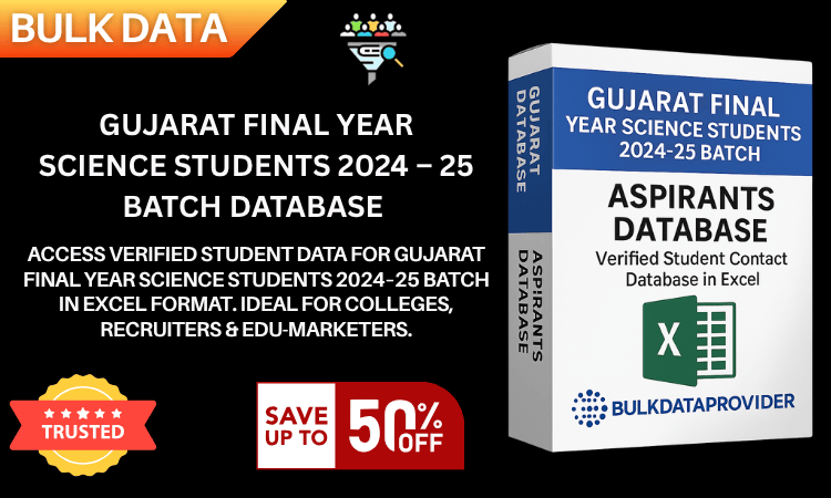 Gujarat Final Year Science Students 2024–25 Batch Database – Verified Student Leads in Excel