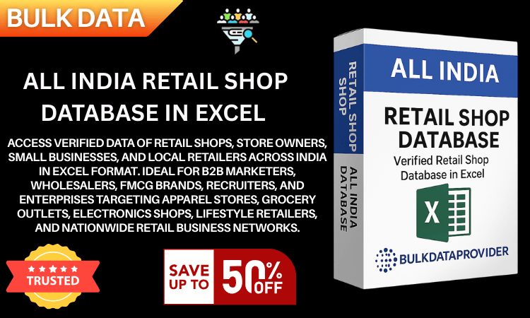 All India Retail Shop Database in Excel – Verified Retail Businesses & Store Owners Data
