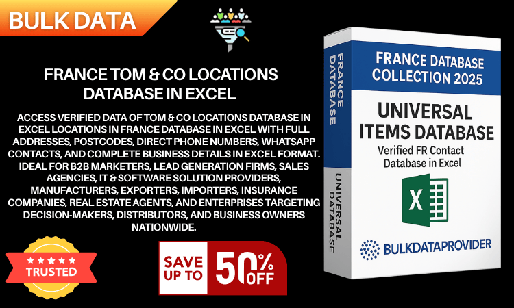 France Tom & Co Locations Database in Excel – Verified Addresses & Postcodes 2025