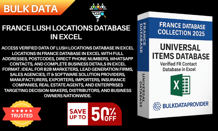 France Lush Locations Database in Excel – Verified Addresses & Postcodes 2025