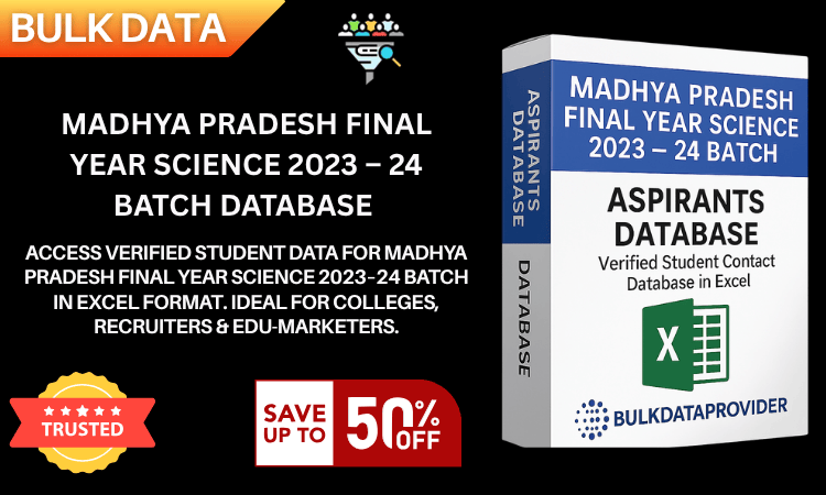 Madhya Pradesh Final Year Science 2023–24 Batch Database – Verified Student Leads in Excel