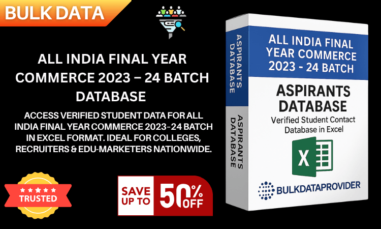 All India Final Year Commerce 2023–24 Batch Database – Verified Student Leads in Excel